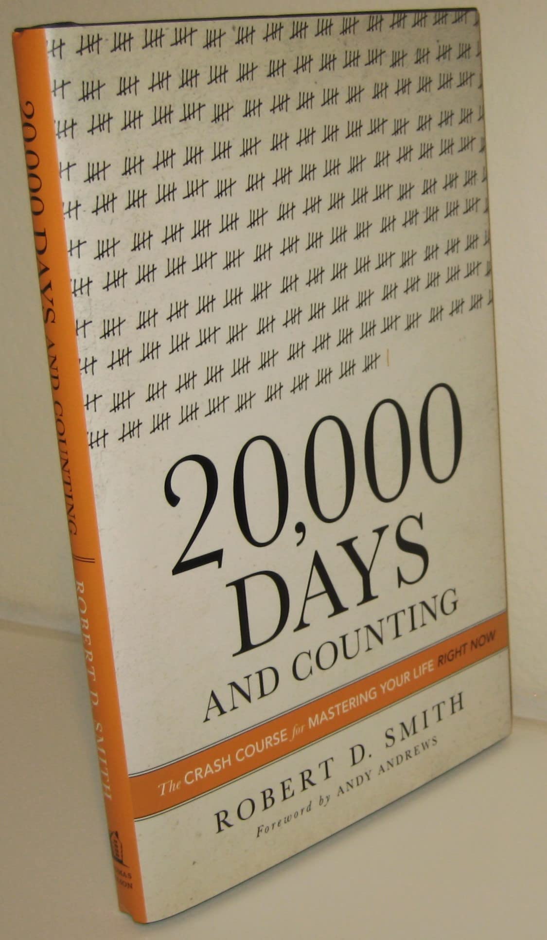 20,000 Days and Counting: The Crash Course for Mastering You