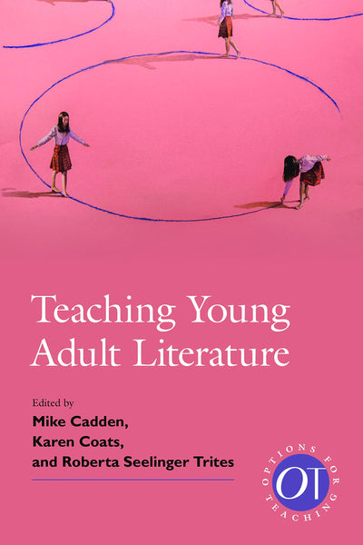 Teaching Young Adult Literature (Options for Teaching)