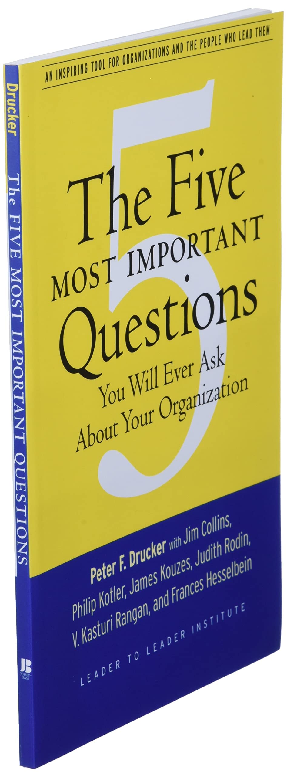 The Five Most Important Questions You Will Ever Ask About Your Organization