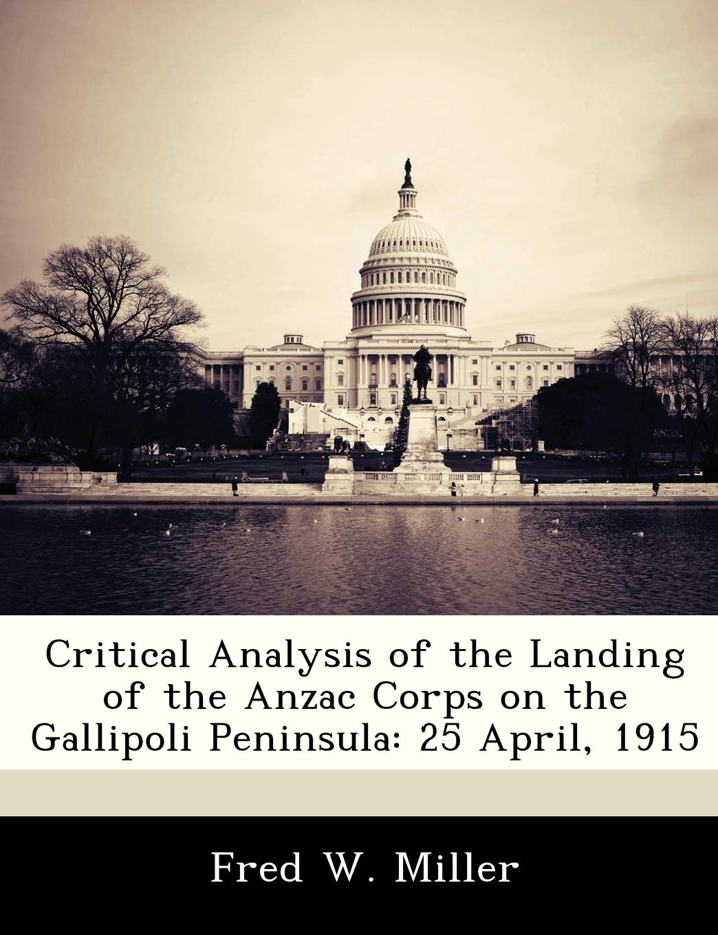 Critical Analysis of the Landing of the Anzac Corps on the Gallipoli Peninsula: 25 April, 1915