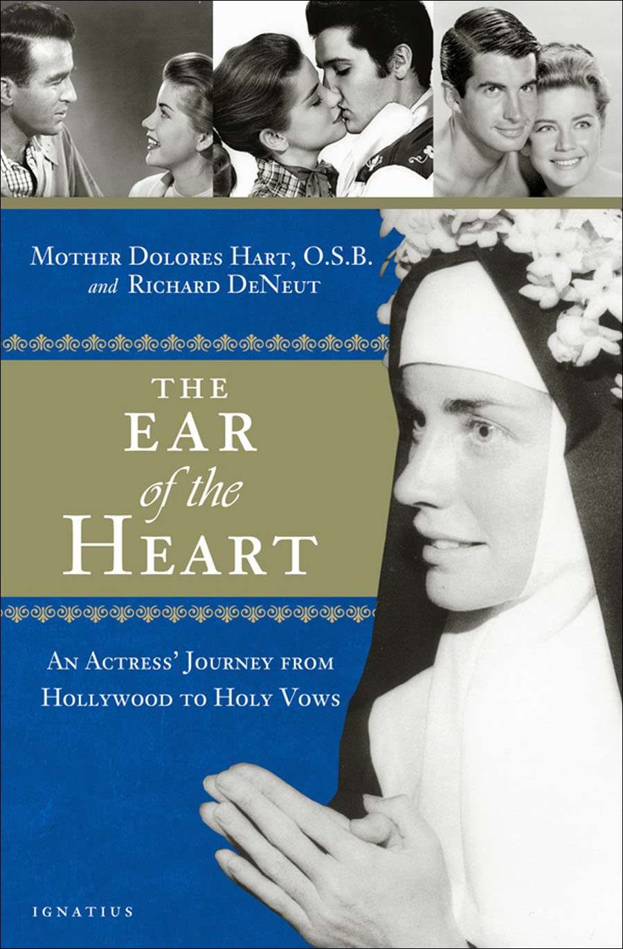 The Ear of the Heart: An Actress' Journey from Hollywood to