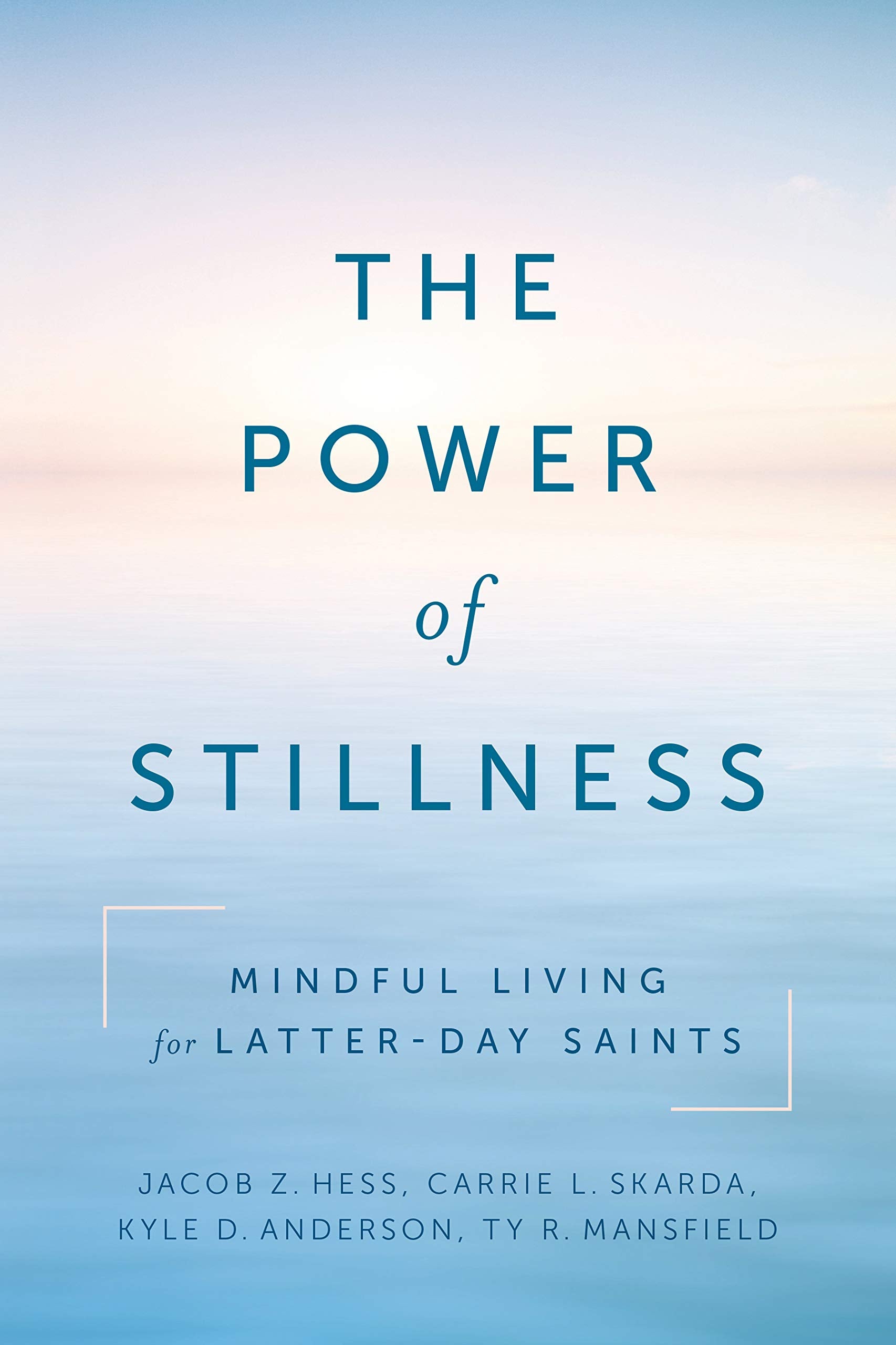 The Power of Stillness: Mindful Living for Latter-day Saints