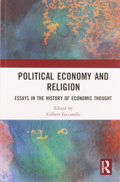 Political Economy and Religion: Essays in the History of Economic Thought