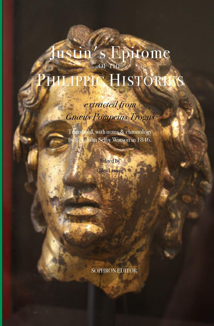 Epitome of the Philippic Histories: extracted from Gnus Pompeius Trogus