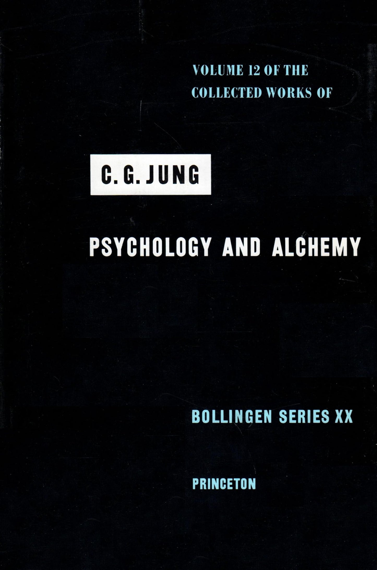 The Collected Works of C. G. Jung, Vol. 12: Psychology and Alchemy