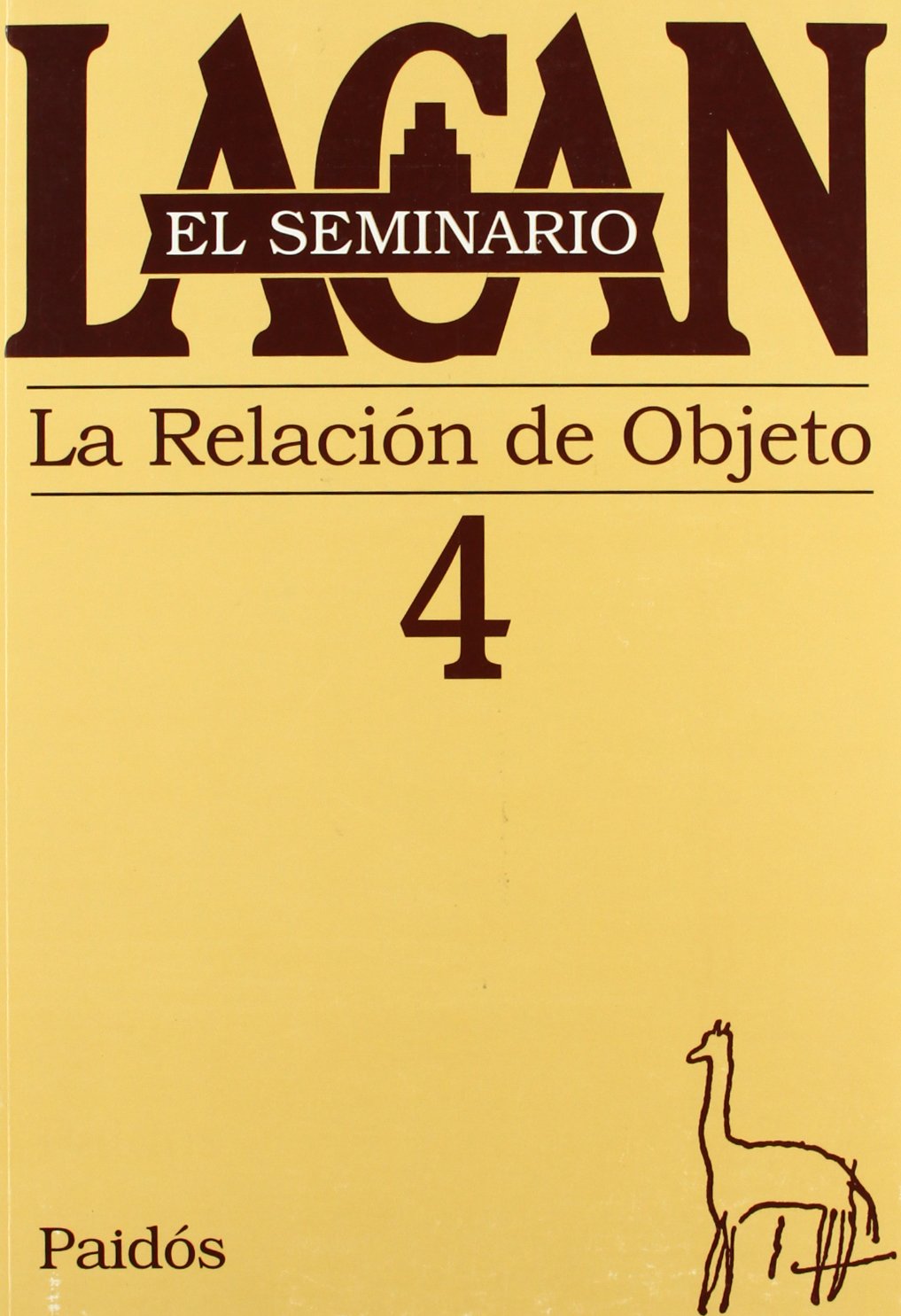 El seminario. Libro 4: La relación de objeto (Spanish Edition)