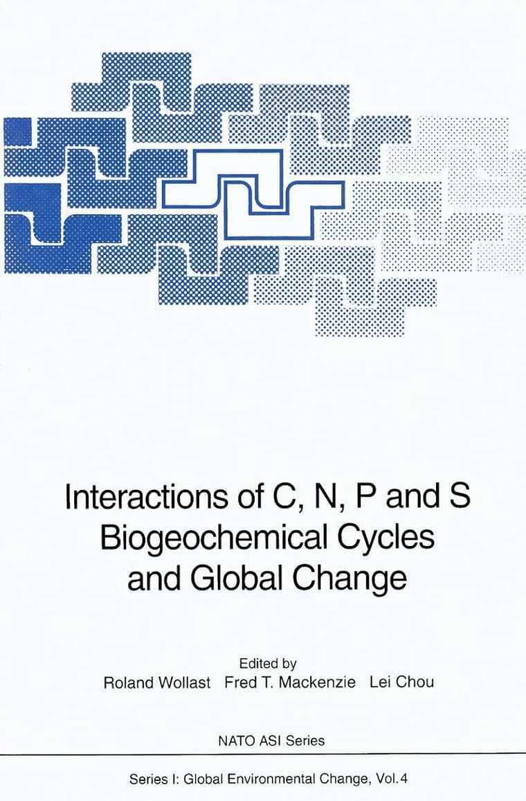 Interactions of C, N, P and S Biogeochemical Cycles and Global Change (Nato ASI Subseries I:, 4)