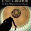 Endowed by Our Creator: The Birth of Religious Freedom in America