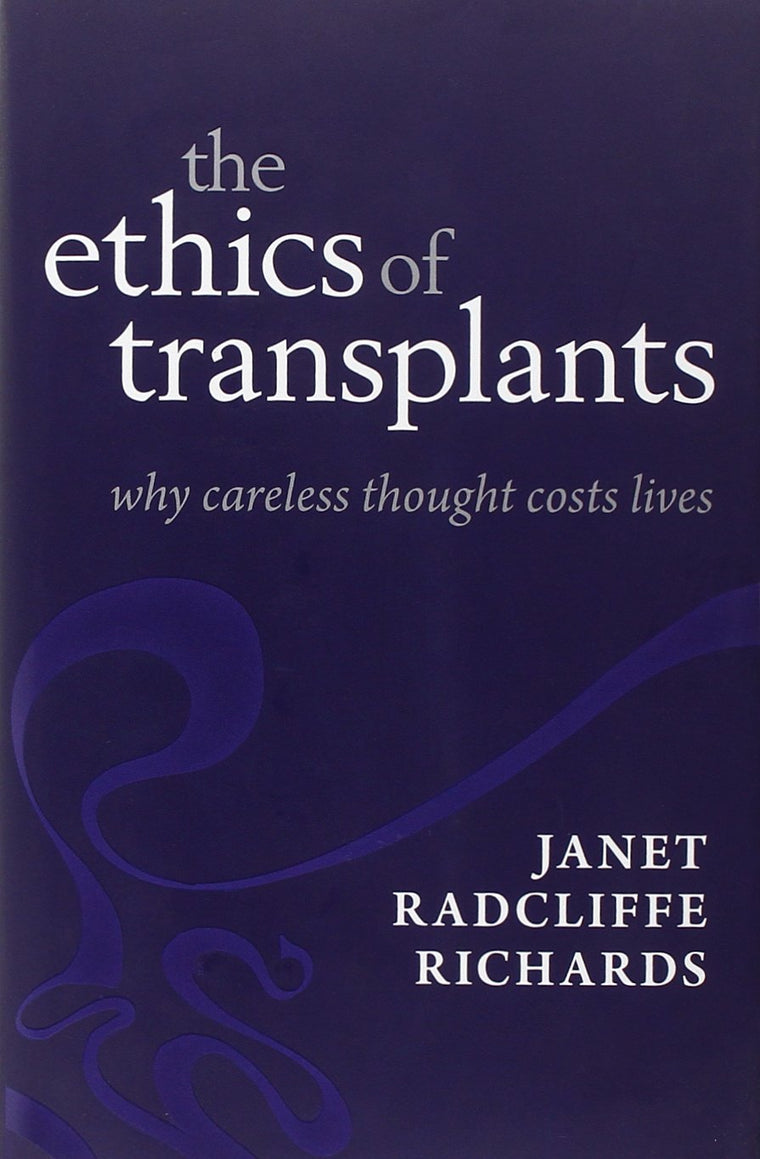 The Ethics of Transplants: Why Careless Thought Costs Lives