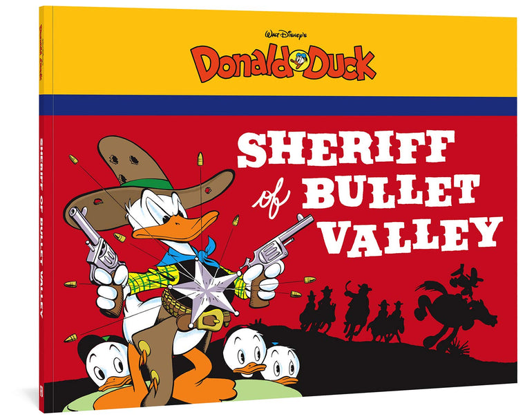 Sheriff of Bullet Valley: Starring Walt Disney's Donald Duck (WALT DISNEY DONALD DUCK GN)