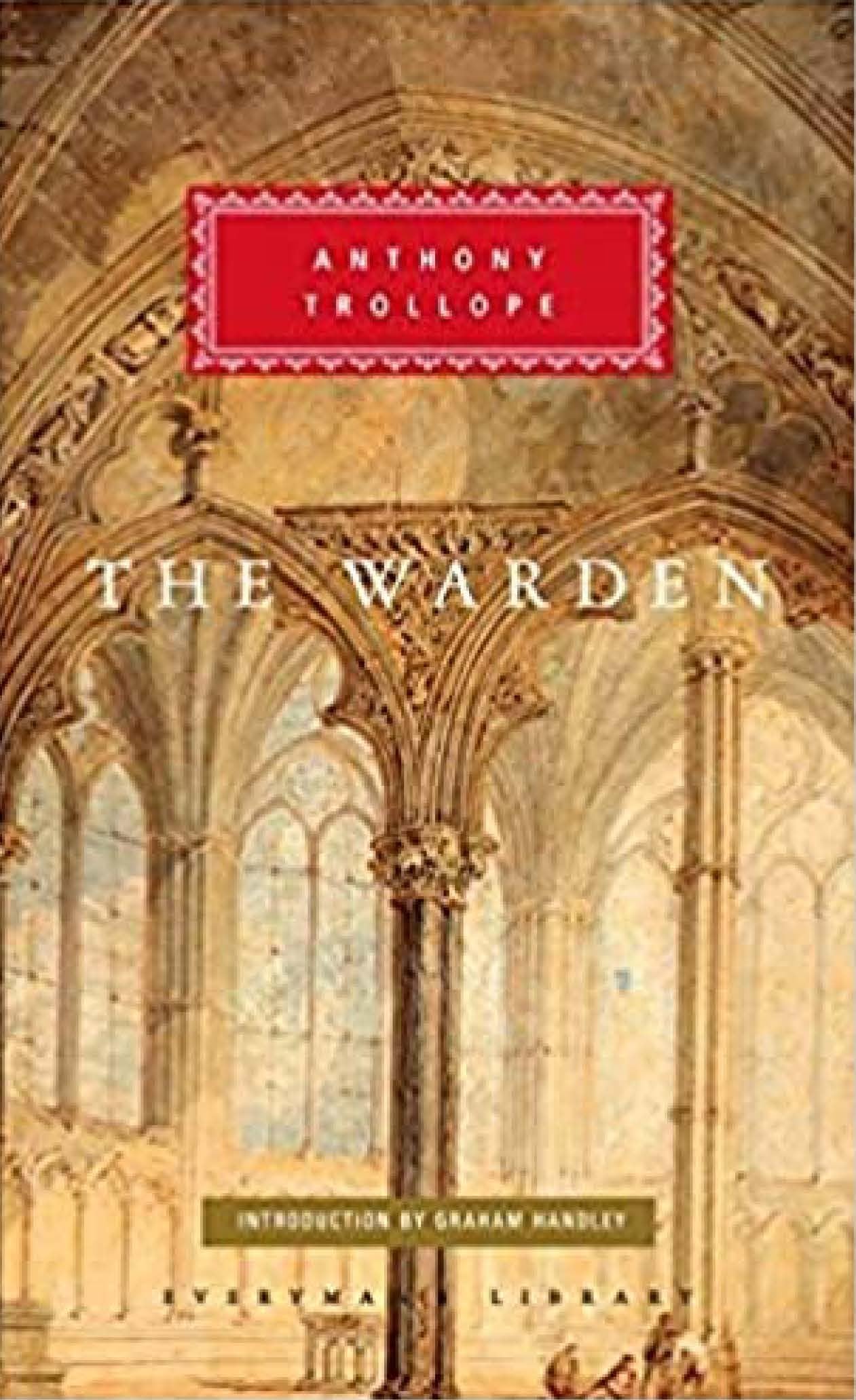 The Warden (Everyman's Library Classics)