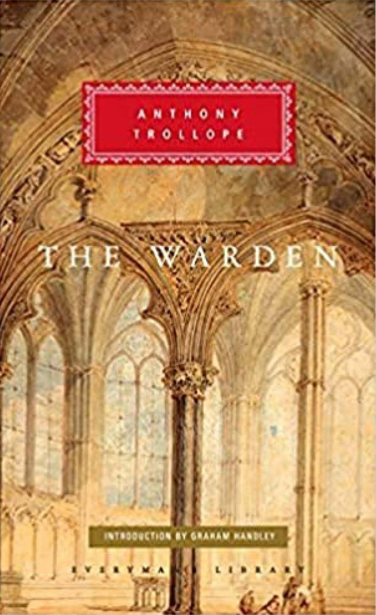 The Warden (Everyman's Library Classics)