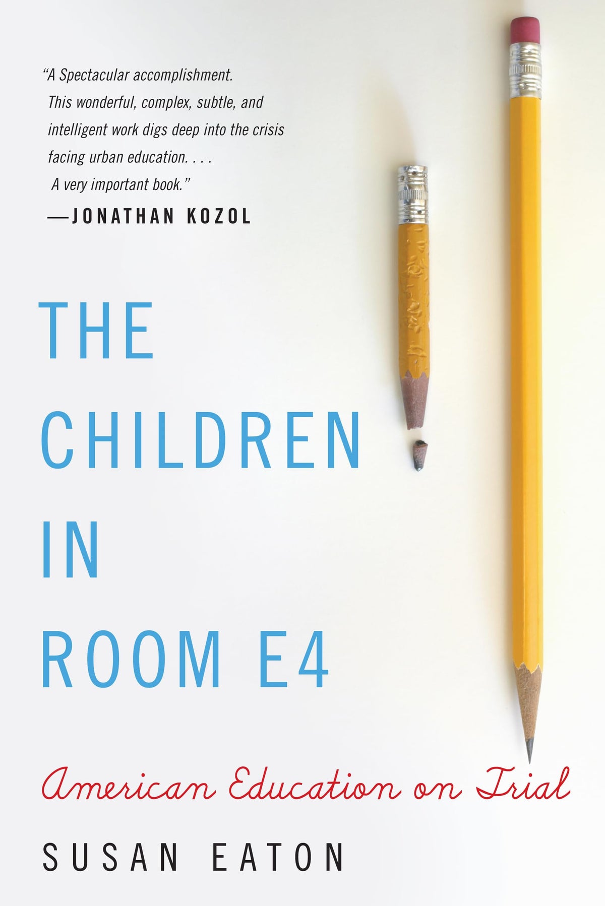 The Children in Room E4: American Education On Trial