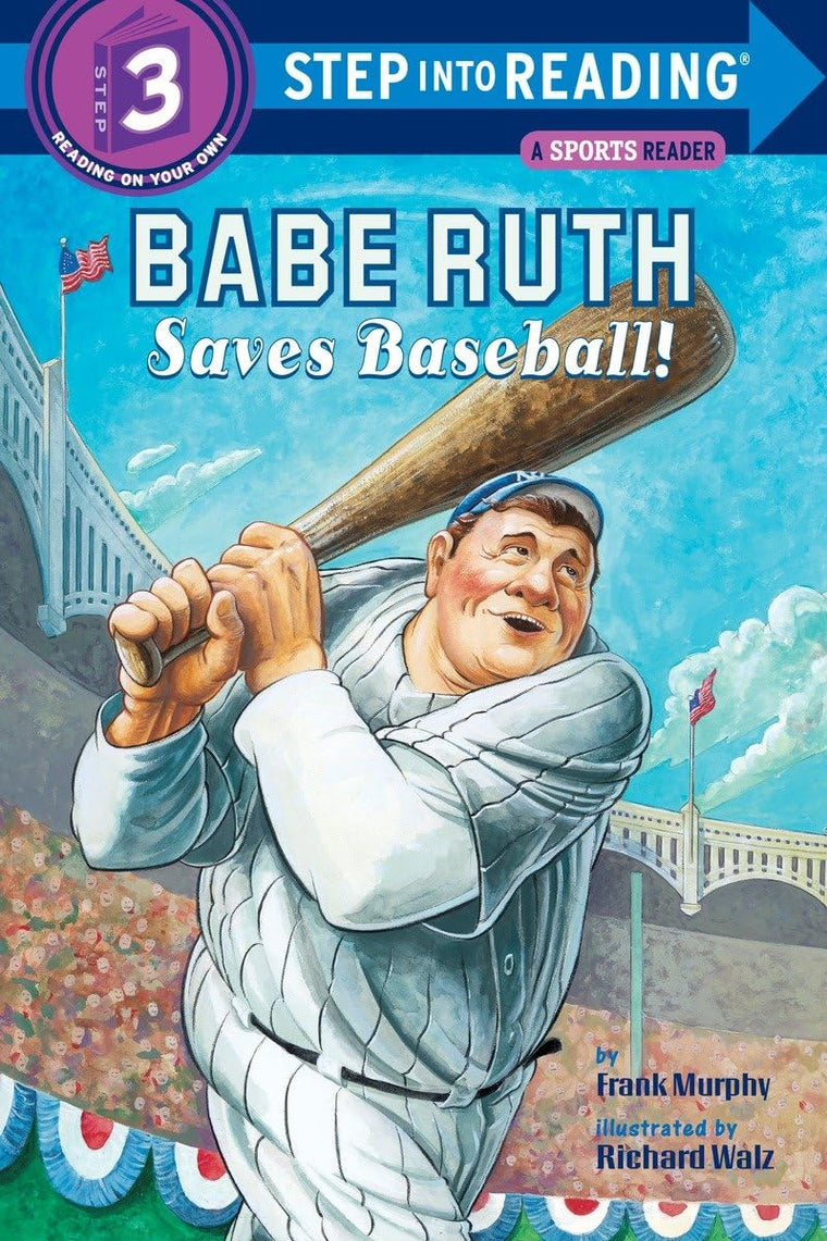 Babe Ruth Saves Baseball! (Step into Reading 3)