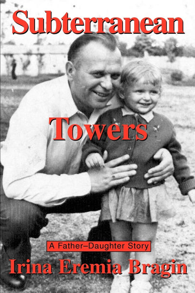 Subterranean Towers: A Father-Daughter Story