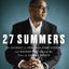 27 Summers: My Journey to Freedom, Forgiveness, and Redemption During My Time in Angola Prison