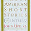 The Best American Short Stories of the Century