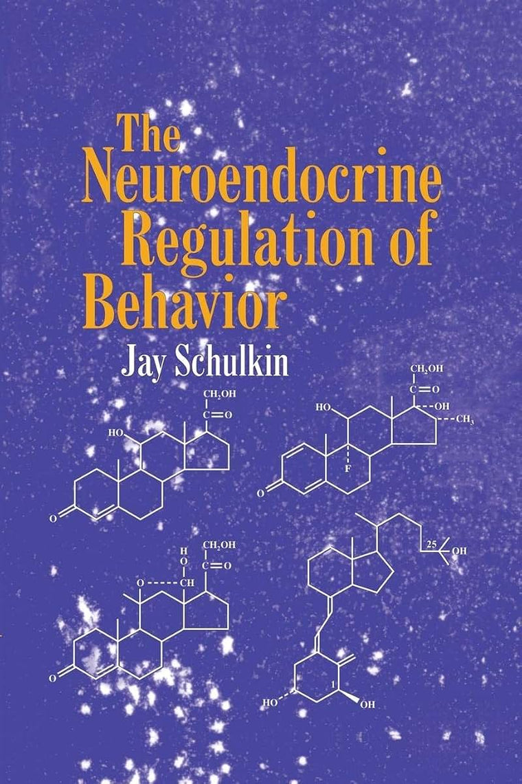 The Neuroendocrine Regulation of Behavior
