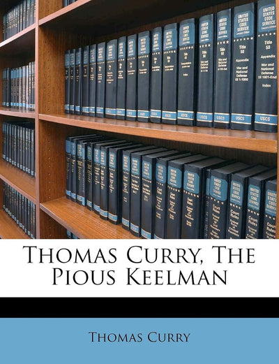 Thomas Curry, the Pious Keelman