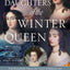 Daughters of the Winter Queen: Four Remarkable Sisters, the Crown of Bohemia, and the Enduring Legacy of Mary, Queen of Scots