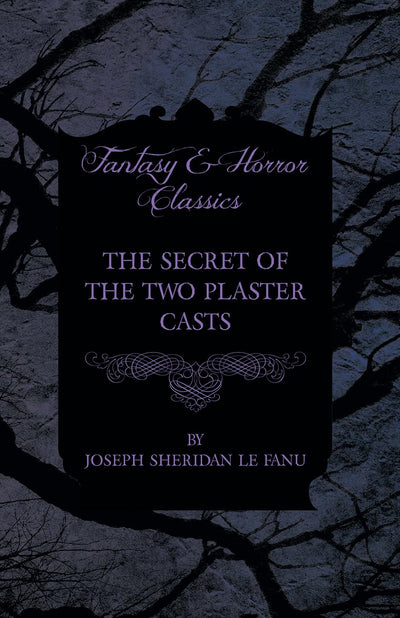 The Secret of the Two Plaster Casts