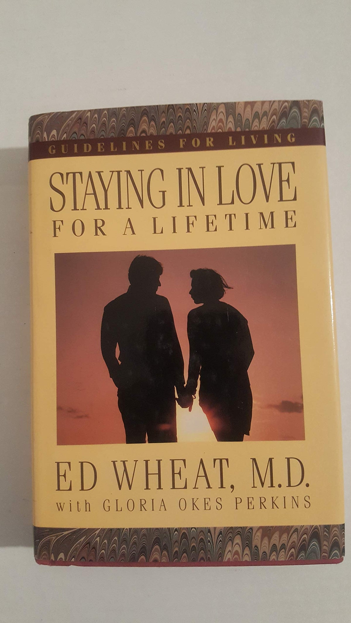 Staying in Love for a Lifetime: A 3 in 1 Collection Consisting of Love Life for Every Married Couple, the 1st Years of Forever, and Secret Choices