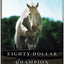 The Eighty-Dollar Champion: Snowman, the Horse That Inspired