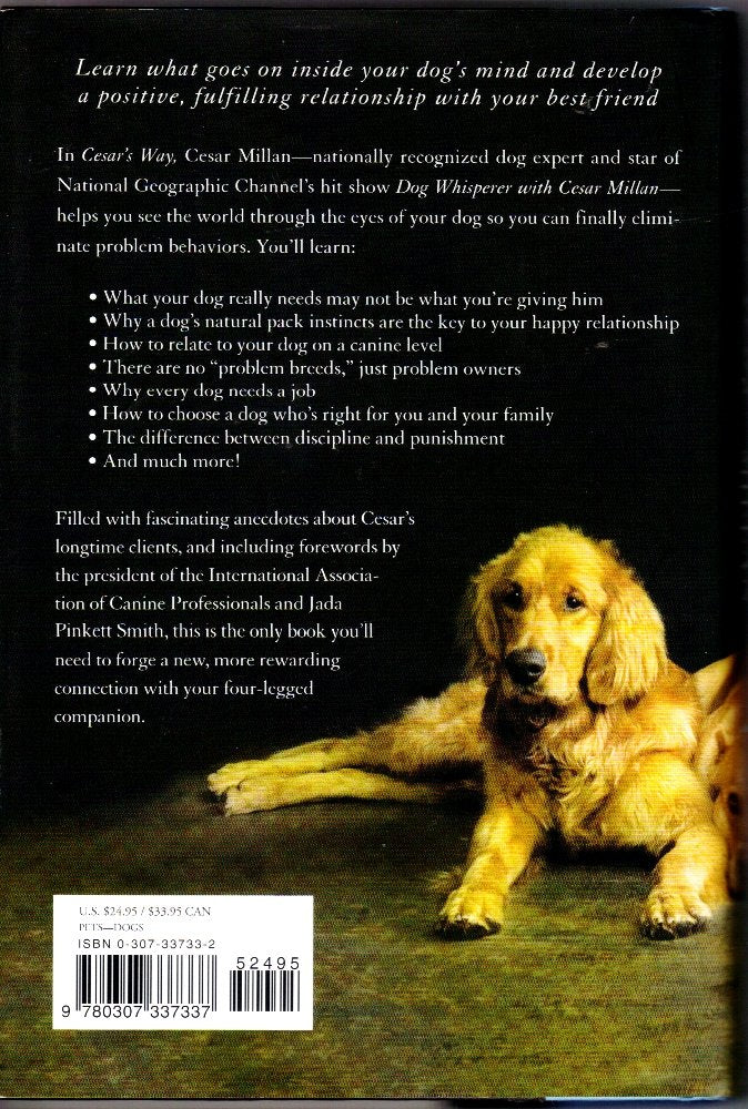 Cesar's Way: The Natural, Everyday Guide to Understanding and Correcting Common Dog Problems