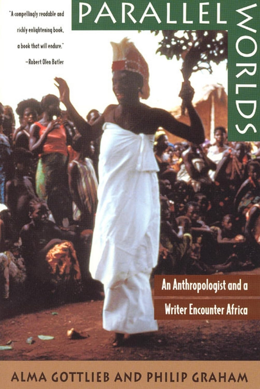 Parallel Worlds: An Anthropologist and a Writer Encounter Africa