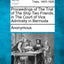 Proceedings of the Trial of the Ship Two Friends, in the Court of Vice Admiralty in Bermuda
