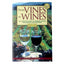 From Vines to Wines: The Complete Guide to Growing Grapes and Making Your Own Wine