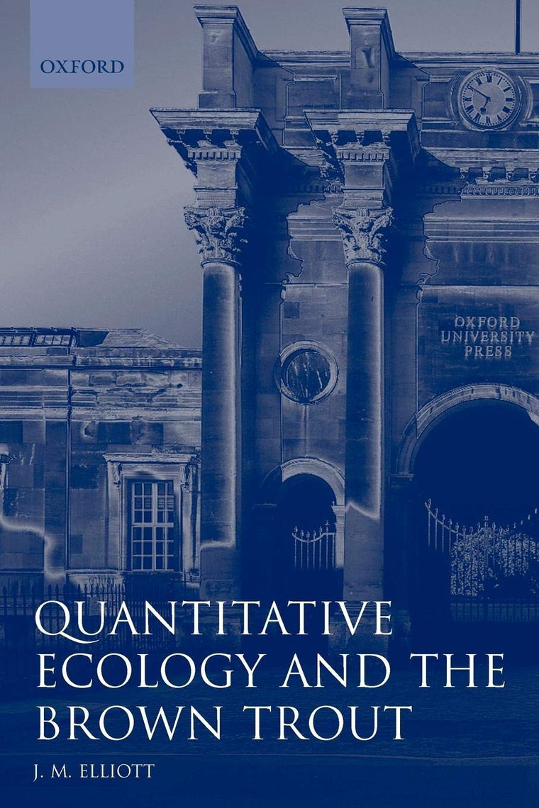 Quantitative Ecology and the Brown Trout (Oxford Series in Ecology and Evolution)