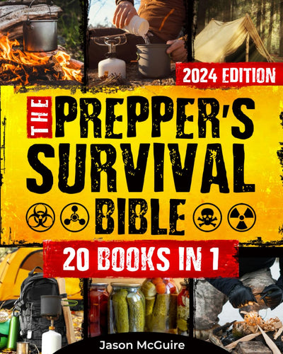 The Preppers Survival Bible: 20 in 1: The Long-Term Survival Guide to Face Any Scenario with Life-Saving Strategies, Stockpiling, Water Filtration, Off-Grid Living, and Self-Defense