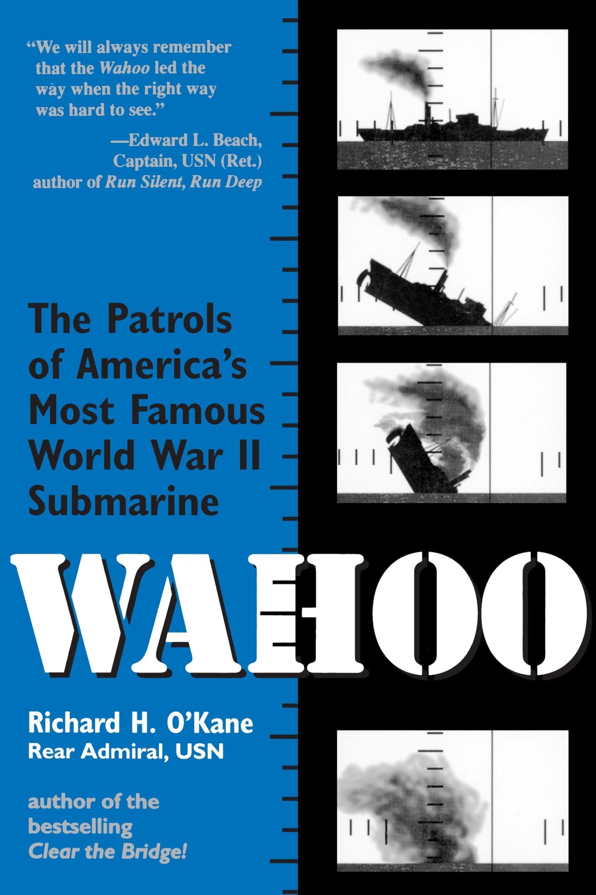 Wahoo: The Patrols of America's Most Famous World War II Submarine