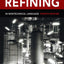 Petroleum Refining in Nontechnical Language by Leffler, Will