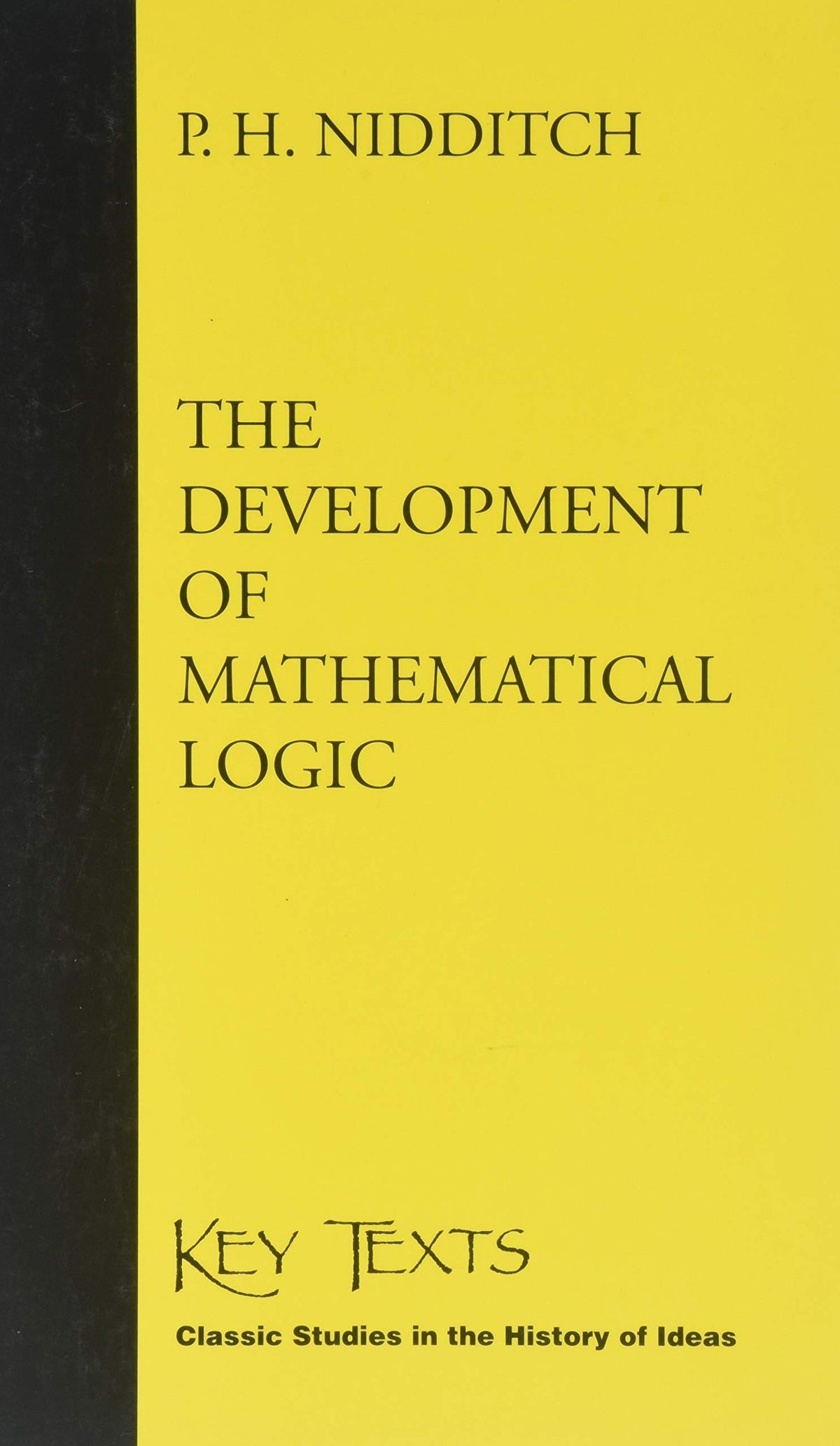 The Development of Mathematical Logic