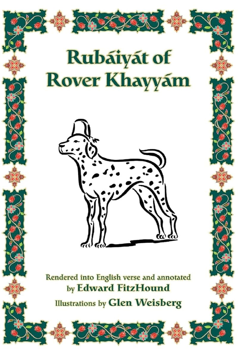 Rubáiyát of Rover Khayyám