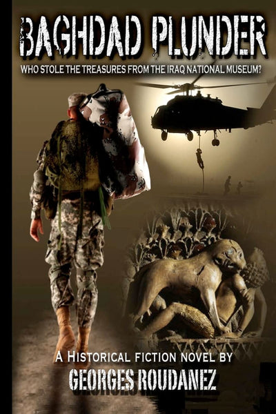 Baghdad Plunder: Who stole the treasures from the Iraq National Museum?