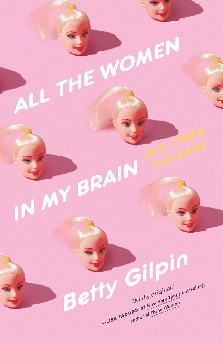 All the Women in My Brain by Gilpin, Betty