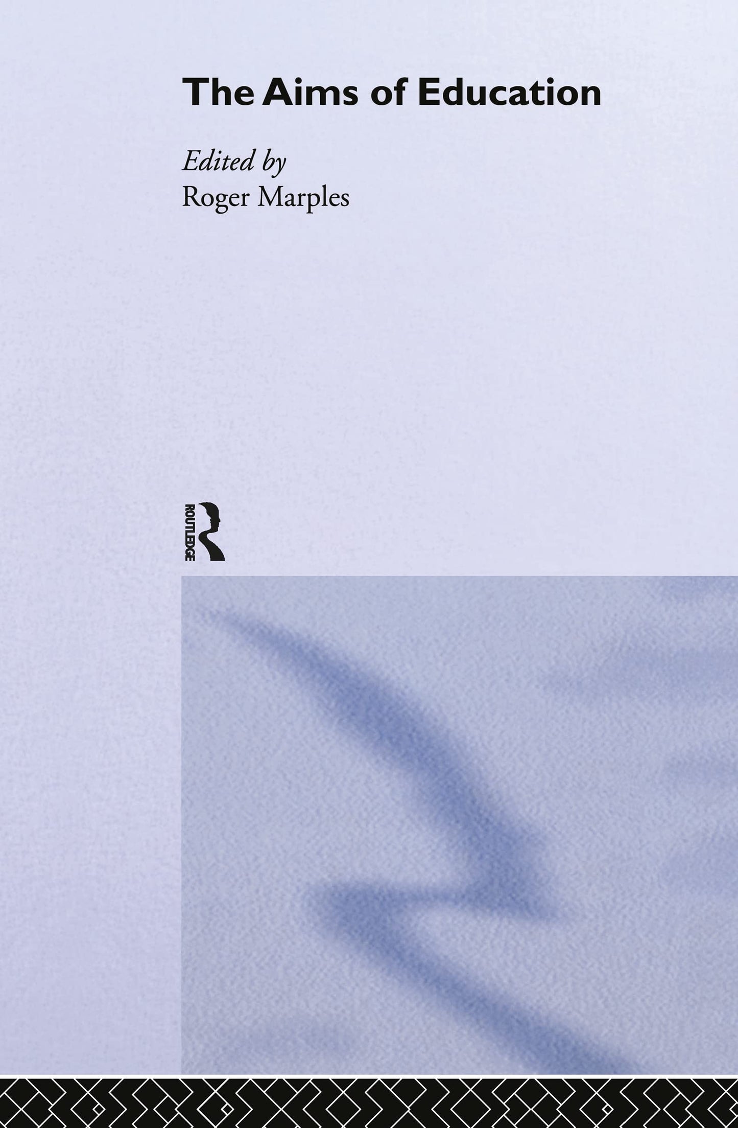 The Aims of Education (Routledge International Studies in the Philosophy of Education)
