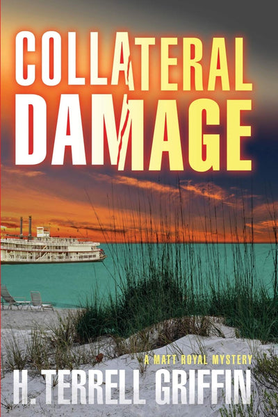 Collateral Damage (Matt Royal Mysteries, No. 6) (Matt Royal Mystery)