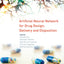 Artificial Neural Network for Drug Design, Delivery and Disposition