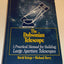 The Dobsonian Telescope: A Practical Manual for Building Large