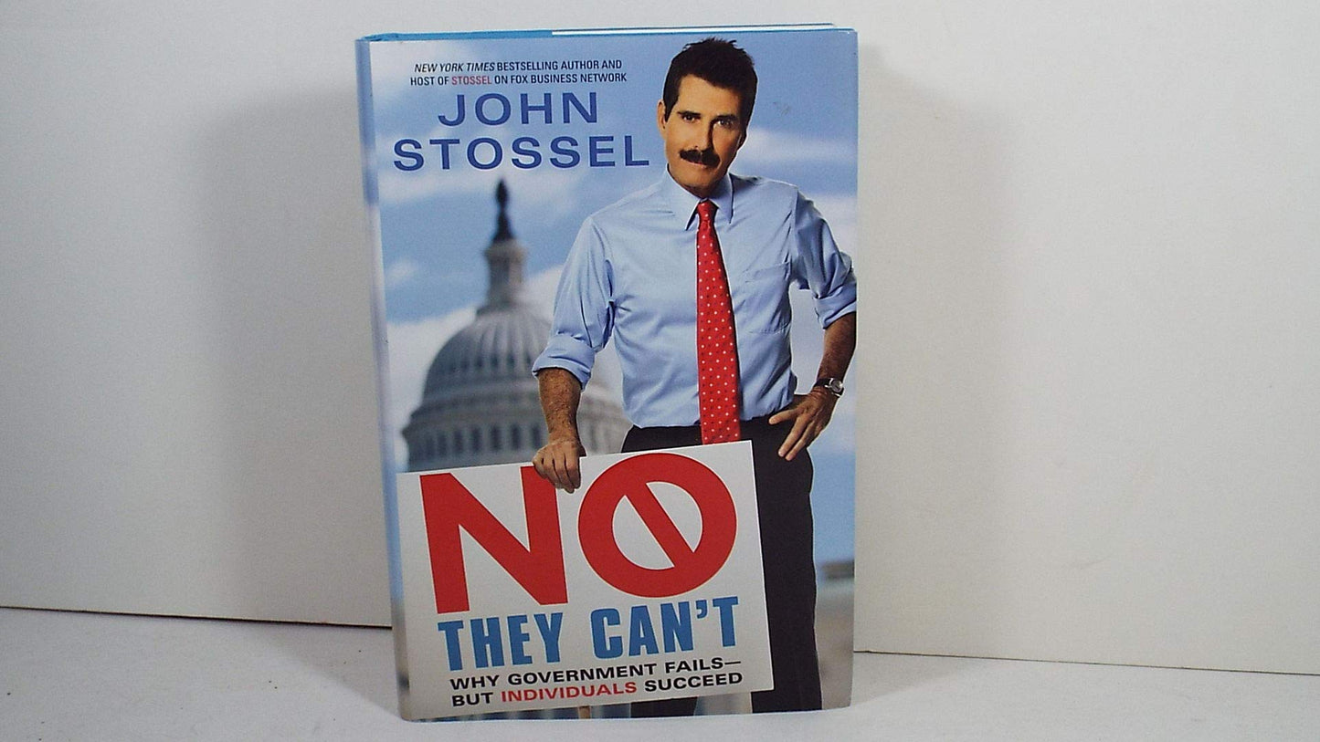 No, They Can't: Why Government Fails-But Individuals Succeed