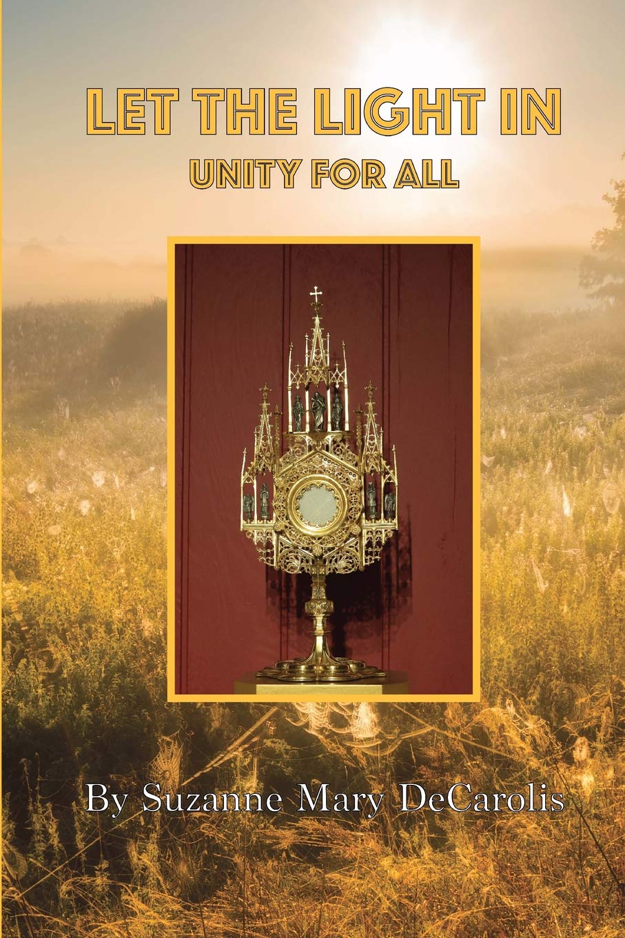 Let The Light In: Unity For All