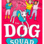 The Race (The Dog Squad, Book 2)