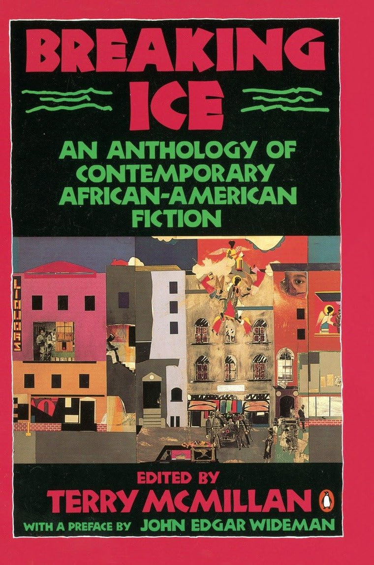 Breaking Ice: An Anthology of Contemporary African-American Fiction