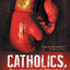 Catholics, Wake Up!: Be a Spiritual Warrior
