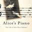 Alice's Piano: The Life of Alice Herz-Sommer