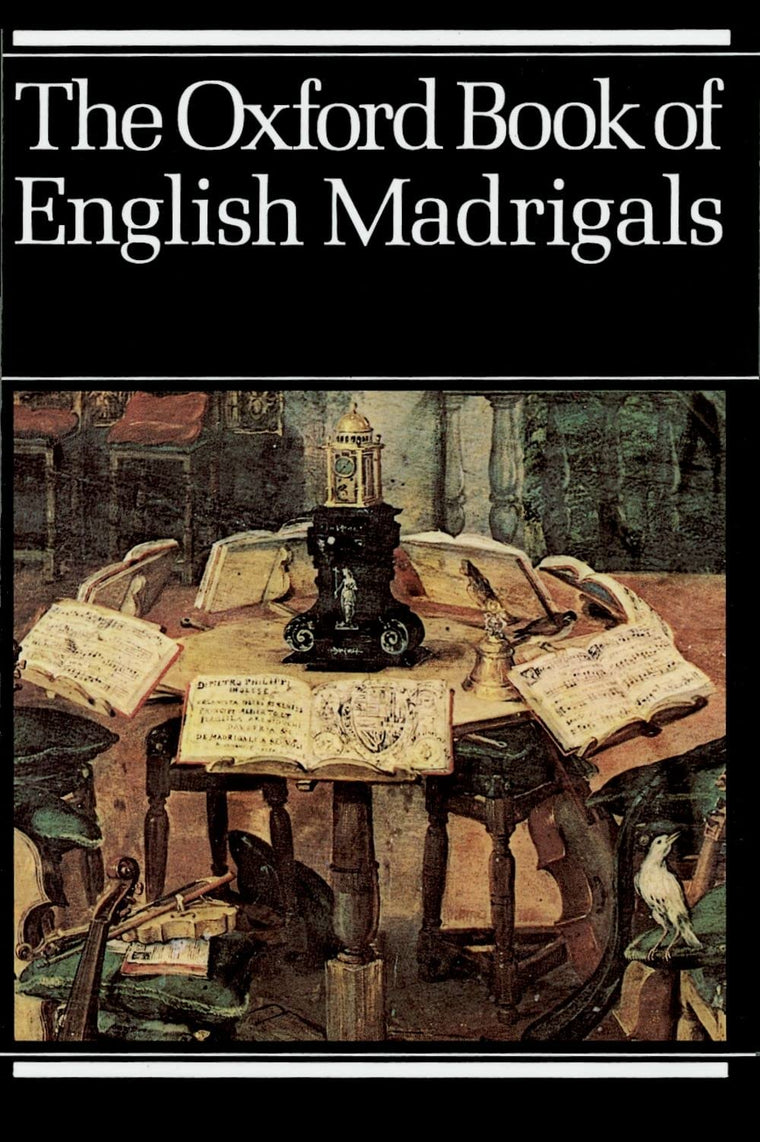 The Oxford Book of English Madrigals by Philip Ledger